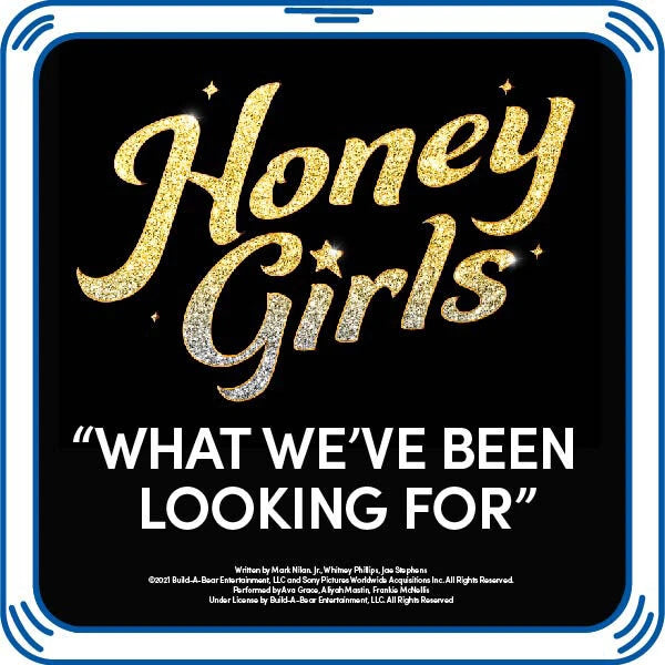 Honey Girls "What We've Been Looking For" Song for Stuffed Animals | Build-A-Bear® - US 9304